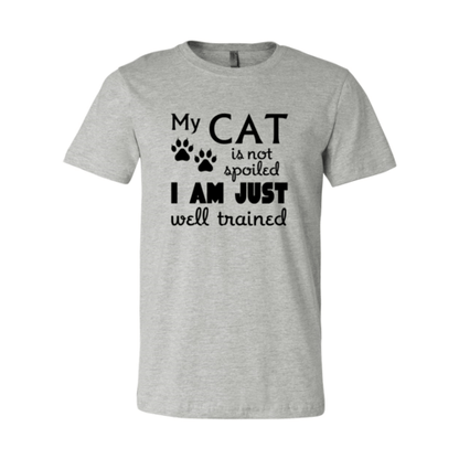 DT0175 My Cat Is Not Spoiled Shirt - WFP Store