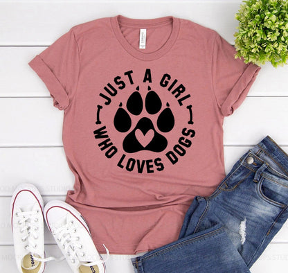 Just A Girl Who Loves Dogs T-shirt - WFP Store