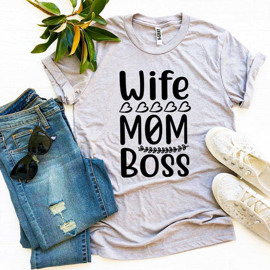 Wife Mom Boss T-shirt - WFP Store