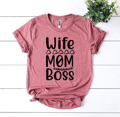 Wife Mom Boss T-shirt - WFP Store